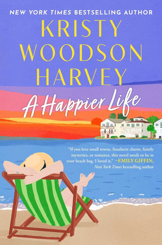 A Happier Life by Kristy Woodson Harvey - Signed Copy